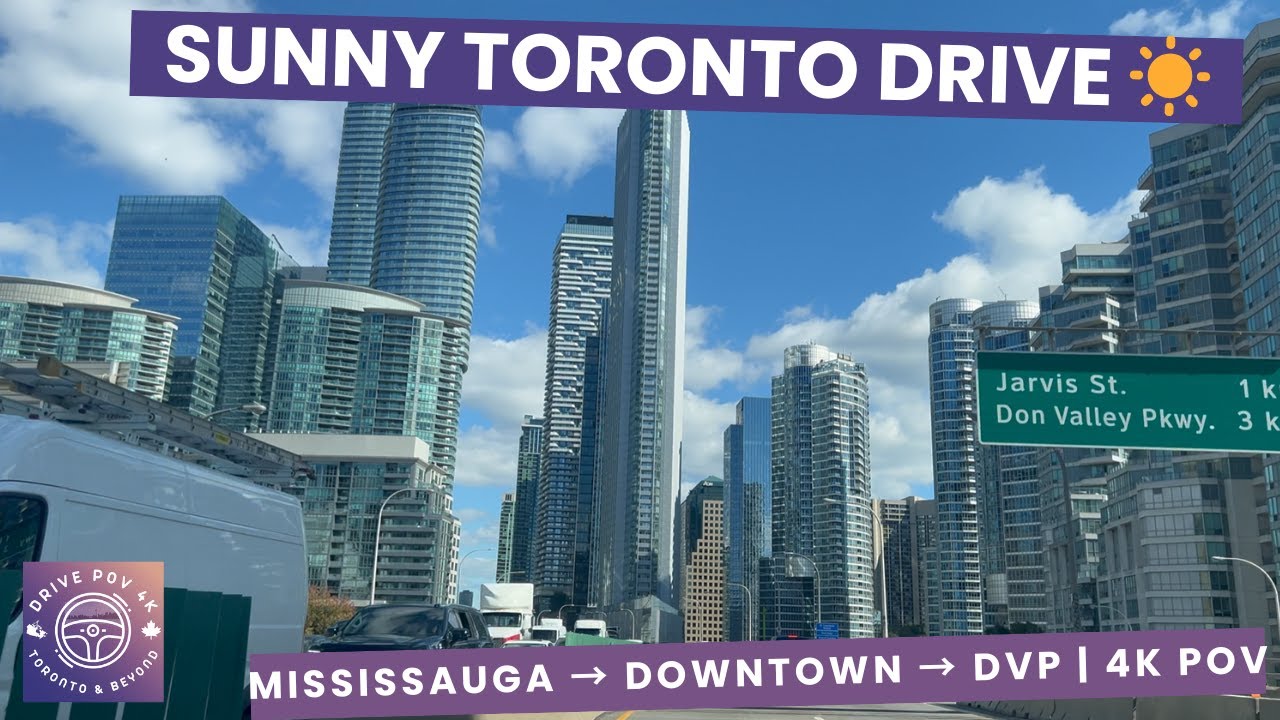 Sunny Toronto Drive 4K POV | Mississauga → Downtown → DVP → Bayview → Pape Ave