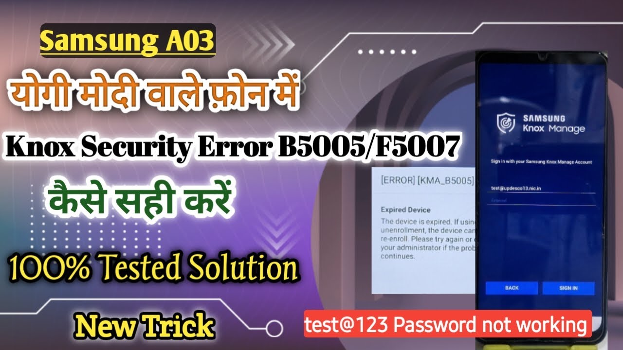 Samsung A03 Knox Security Error kma _B5005/F5007/ Modi Yogi Phone Sign in Error/ New Solution 100%