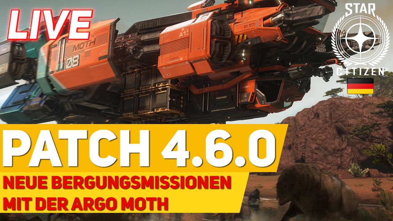 🔴 LIVE: Star Citizen 4.6.0 auf Deutsch | Let’s Play #019 - Neue Bergungsmissionen mit der Argo MOTH
