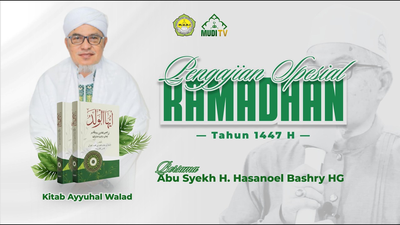 Pengajian KItab Ayuhal Walad Spesial Ramadhan 1447 H | Bersama ABU MUDI