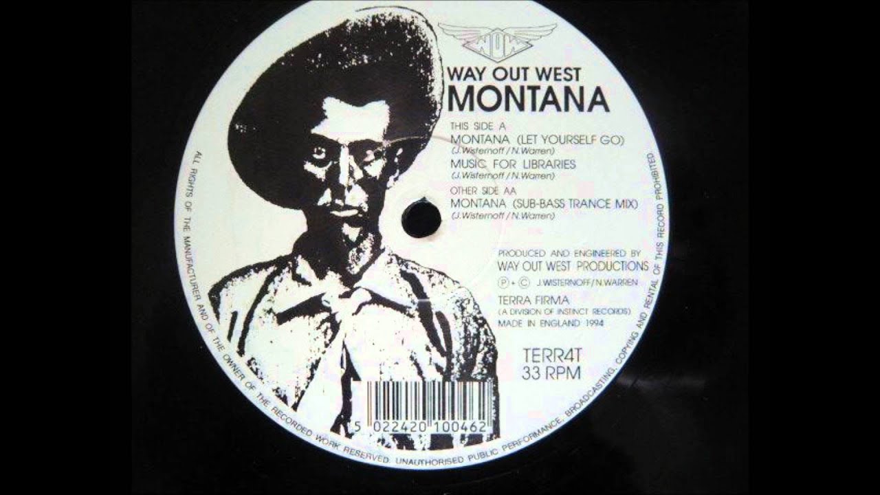 Way Out West - Montana (Let Yourself Go)