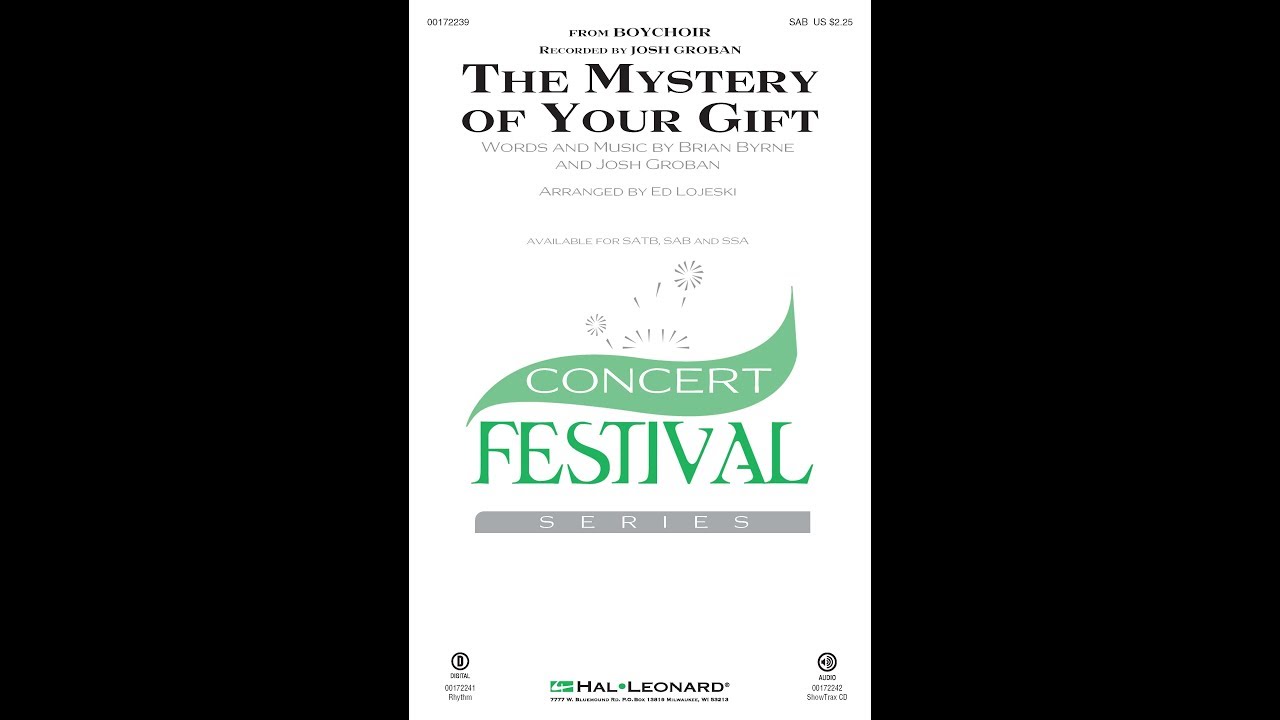 The Mystery of Your Gift (SAB Choir) - Arranged by Ed Lojeski