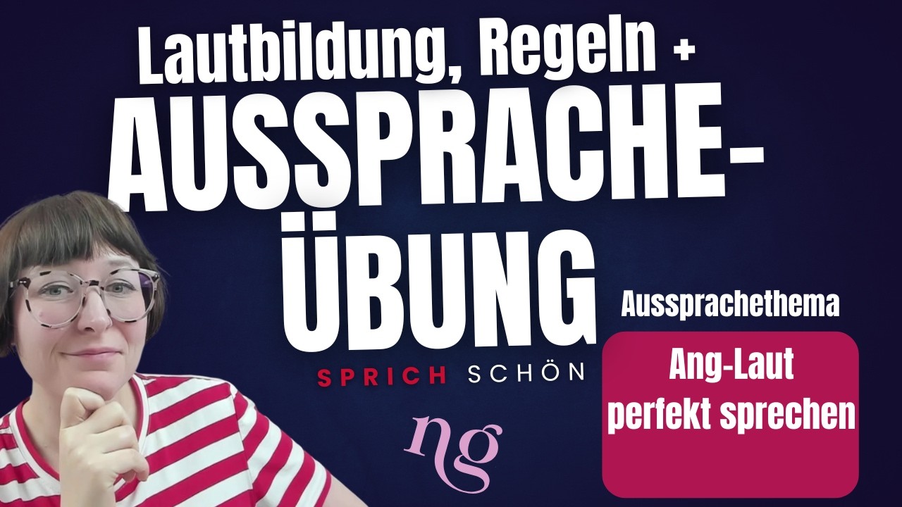 Aussprachetipps für euch: Der Ang-Laut | richtige Aussprache von Übungen, lange, Lesungen