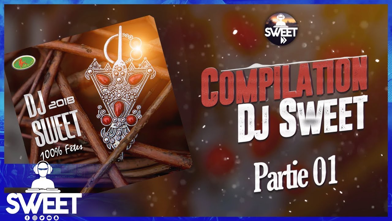 COMPILATION KABYLE SPECIAL FETES - REMIX DJ SWEET