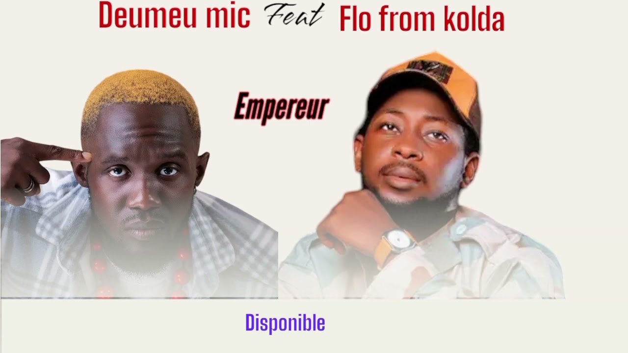 Flo from kolda_-_Empereur_ feat_ Deumeu Mic(Audio officiel)