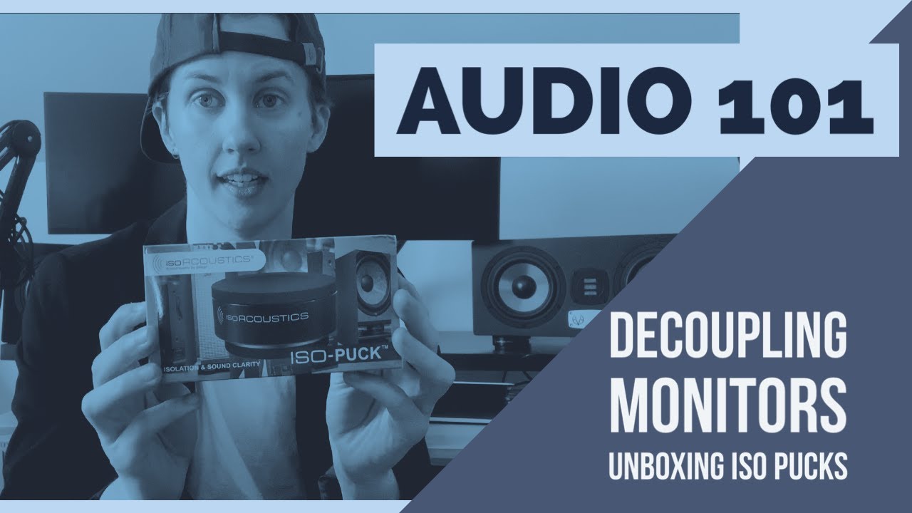 Audio 101 - Decoupling Studio Monitors with IsoAcoustics ISO PUCKS