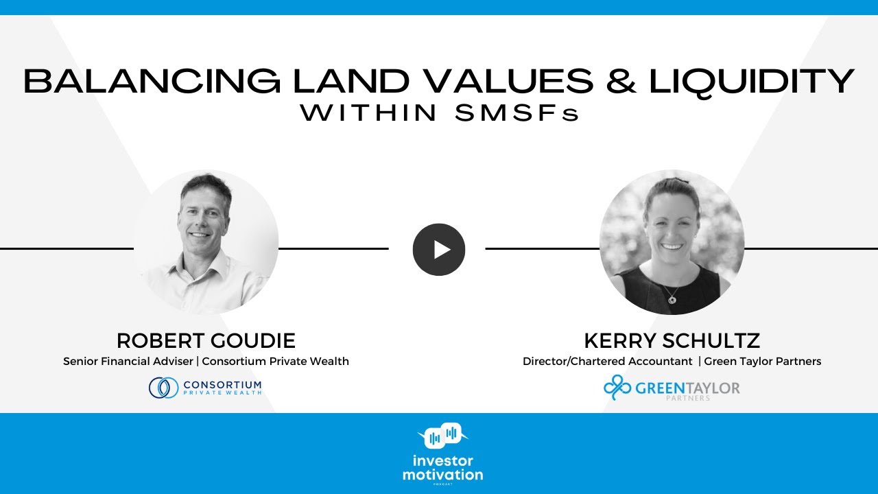 Balancing Land Values & Liquidity within SMSFs
