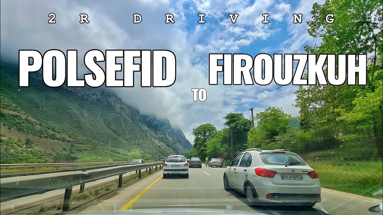 DRIVING VIDEO FROM POLSEFID TO FIROUZKUH IN IRAN, [NOURTH OF IRAN ], DRIVE VIDEO VIRTUAL 2024