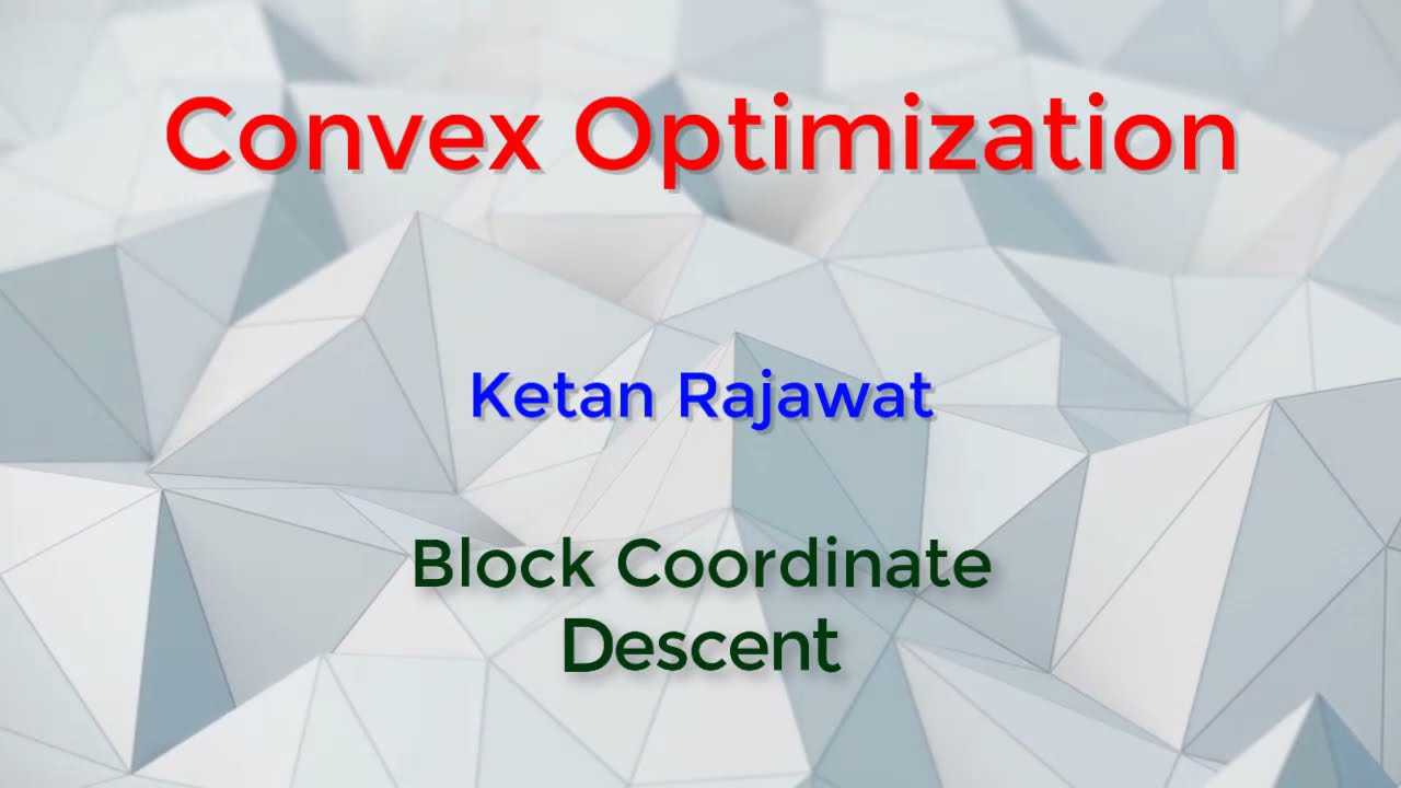 Block Coordinate Descent