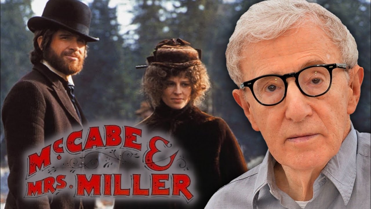 Woody Allen on McCabe & Mrs. Miller
