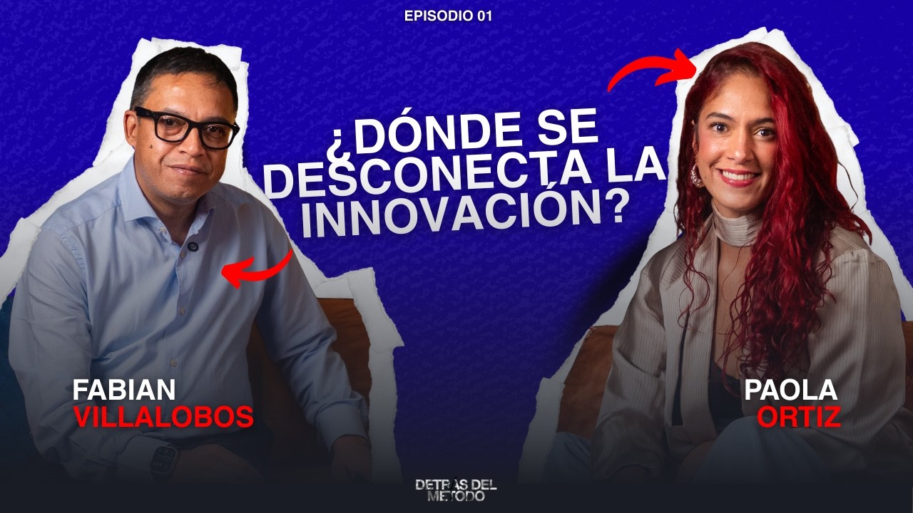Detrás del método cap 1: ¿Dónde se desconecta la innovación?