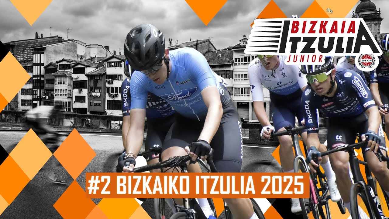 #2 BIZKAIA ITZULIA 2025 | SODUPE | JUNIORRAK