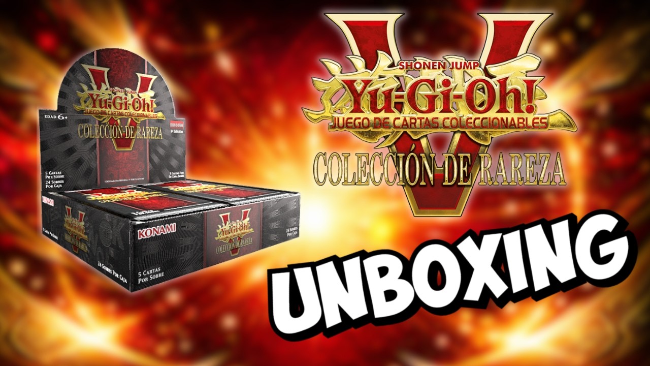 Unboxing Yu-Gi-Oh! JCC: Colecci&oacute;n de Rareza 5