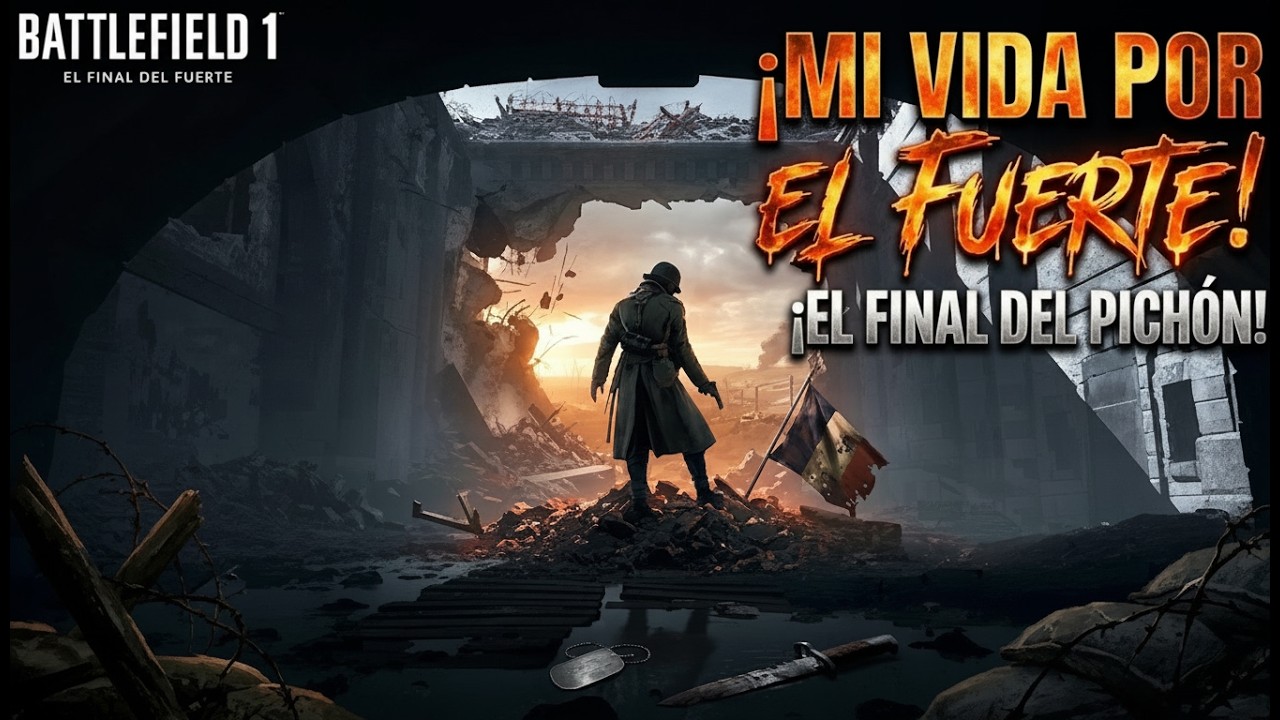 ¡MI VIDA POR EL FUERTE! 🫡 El final del infierno en Vaux | Battlefield 1 (Parte 2)