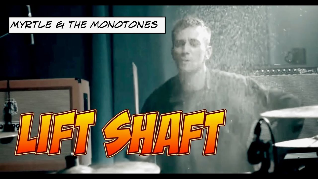 Lift Shaft - Myrtle & The Monotones
