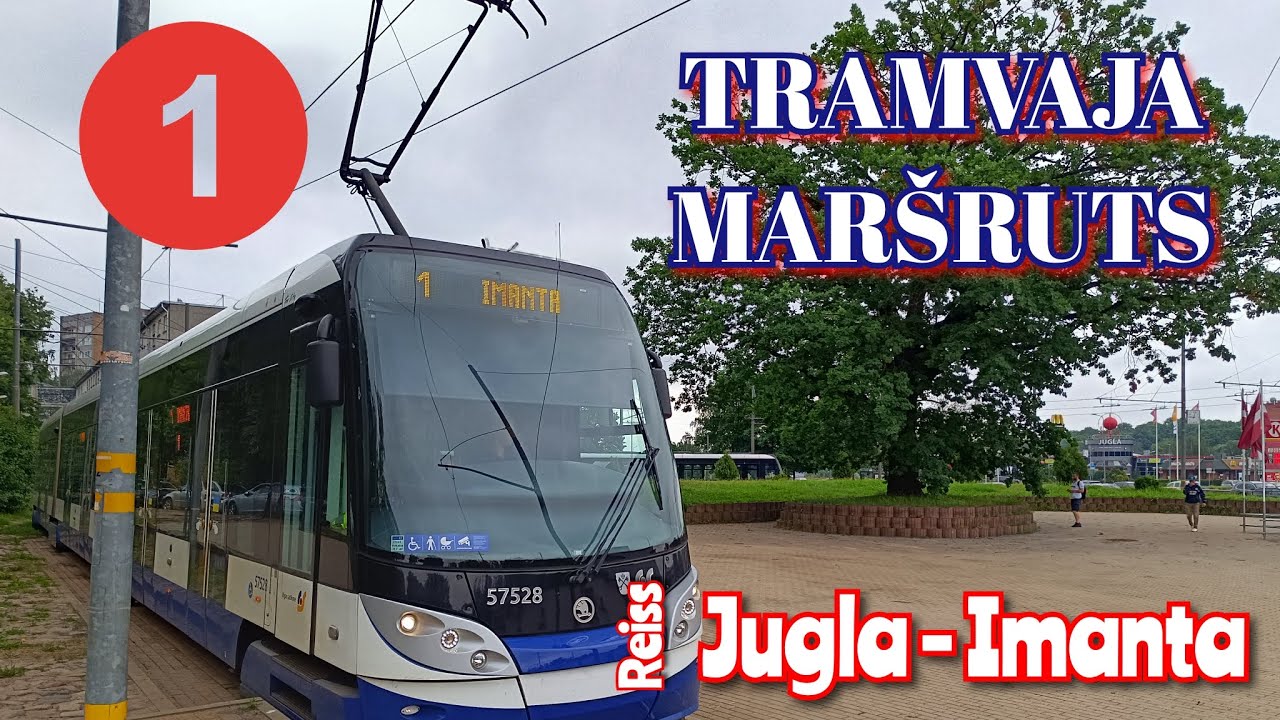 Rīga, 1. tramvaja maršruts, Jugla - Imanta