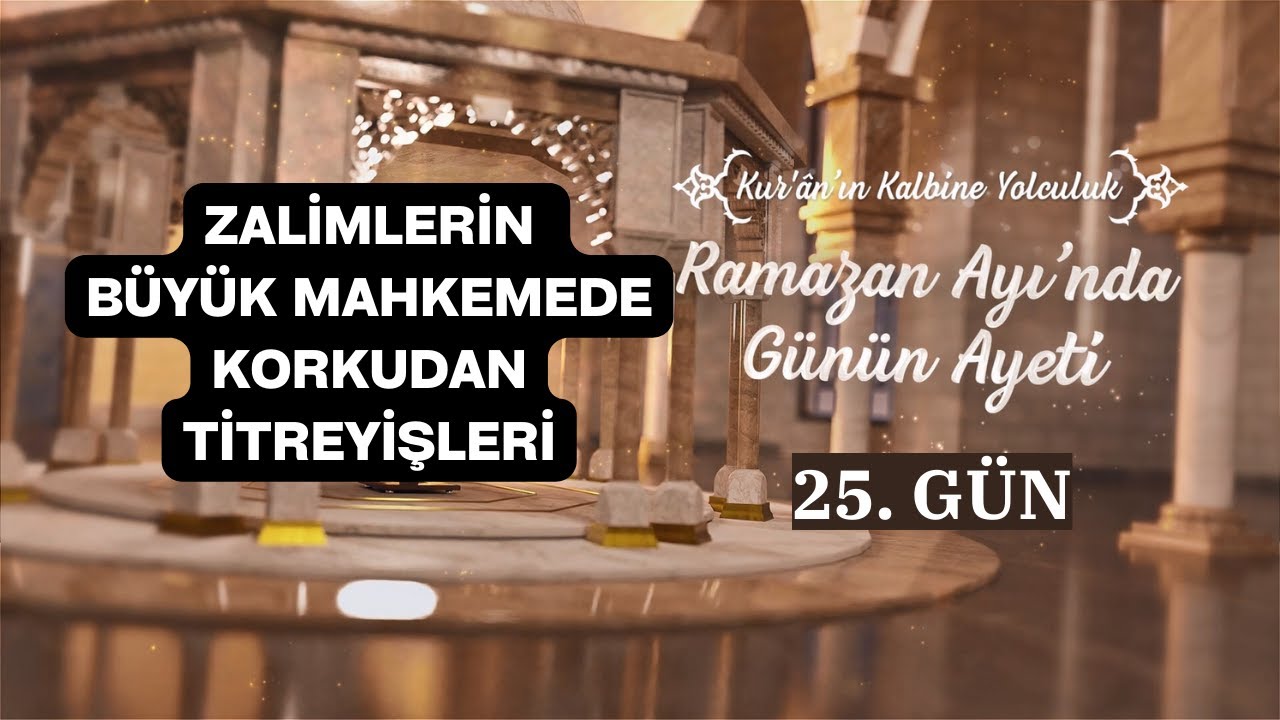 Zalimlerin Büyük Mahkemedeki Acınası Halleri | Ramazan 25 | Ramazan 2024 | Prof. Dr. Muhittin Akgül