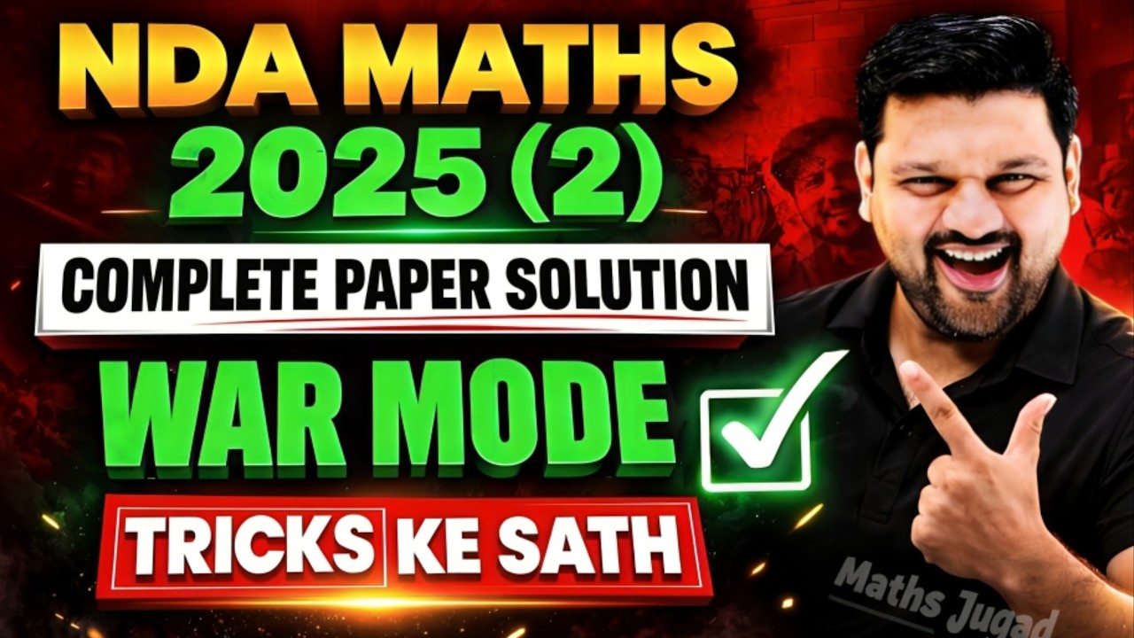 Complete NDA 2 2025 Maths Solution | NDA Maths Revision | NDA Maths | NDA 1 2026 Preparation