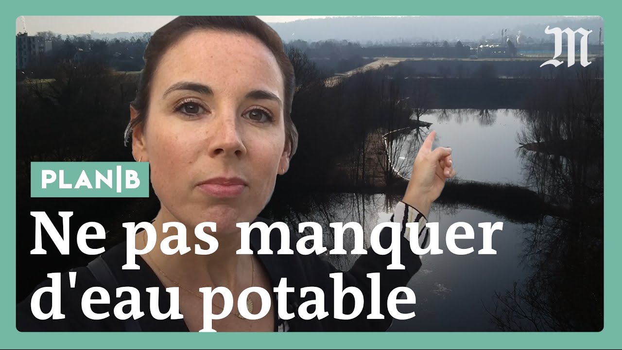 Changement climatique : allons-nous manquer d’eau potable en France ? #PlanB