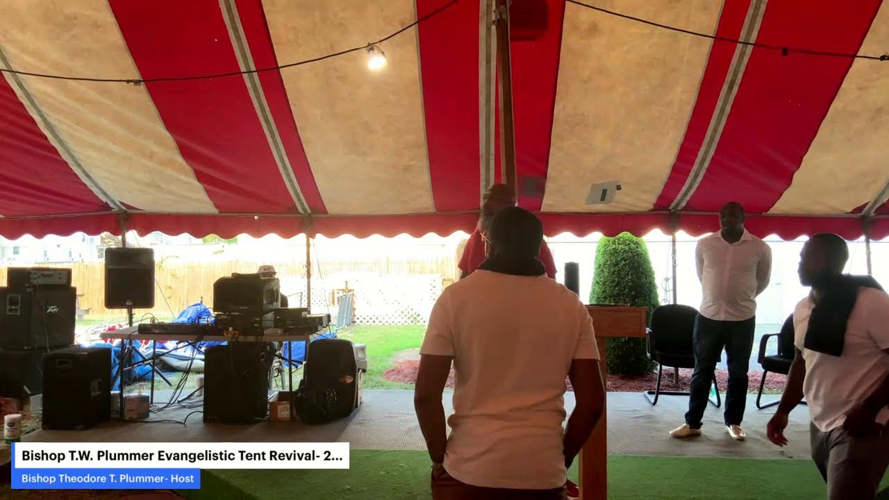 Bishop T.W. Plummer Evangelistic Tent Revival    2025