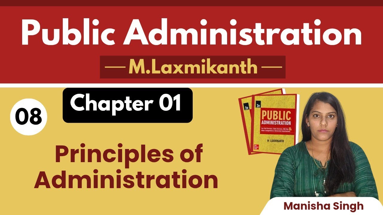 1.8 || Principles of Administration || Evolution || Public Administration by M Laxmikant