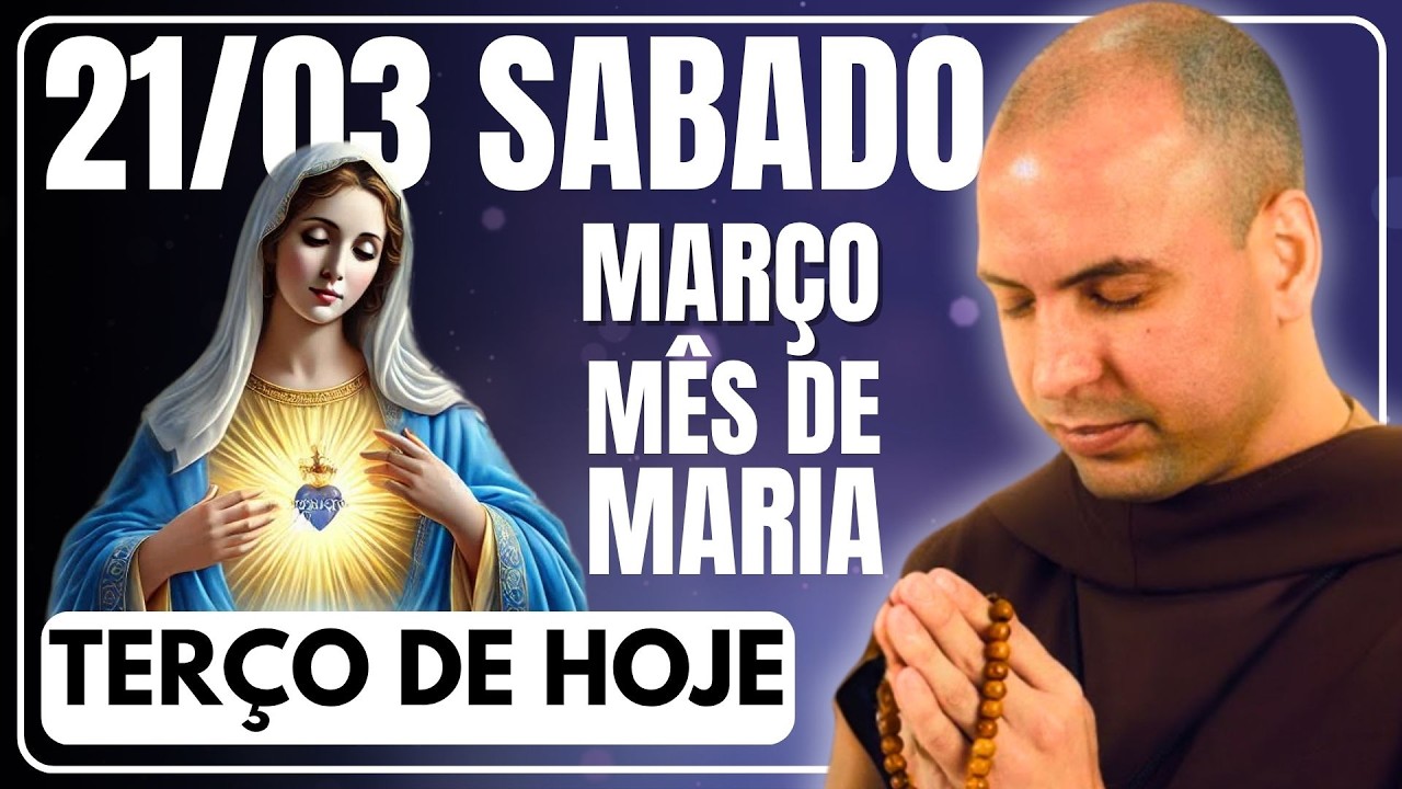 TER&Ccedil;O DE HOJE 21/03/2026 - S&Aacute;BADO - MIST&Eacute;RIOS GOZOSOS: SANTO TER&Ccedil;O