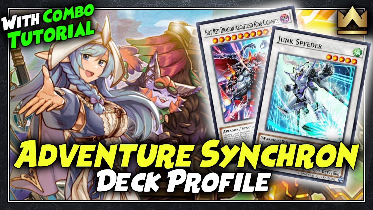 Adventure Synchron Deck Profile + Combo Tutorial POST Duelist Nexus | July 2023 | Yu-Gi-Oh!