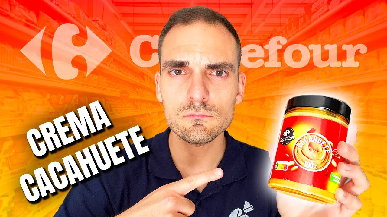 CREMA de CACAHUETE CARREFOUR: ¿Es SALUDABLE? ¿ALTO en PROTEÍNAS? Análisis NUTRICIONAL