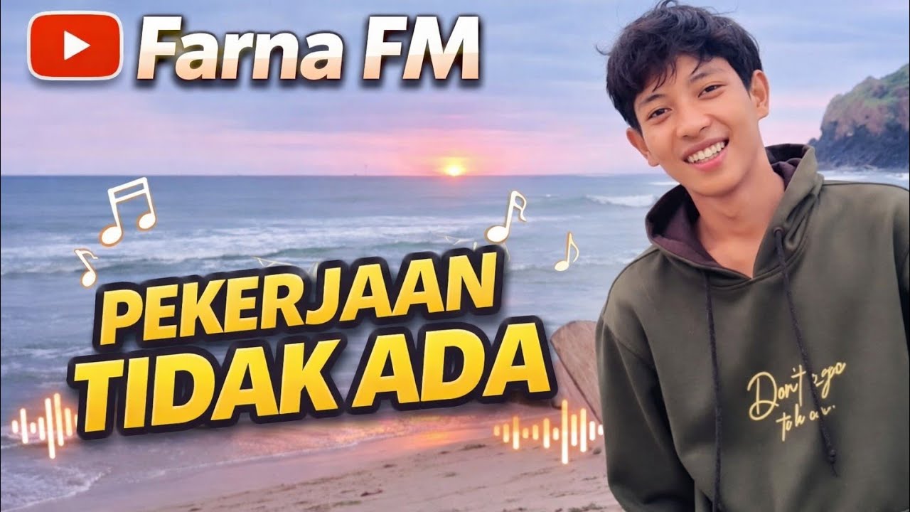 Lagu: kerjaan tidak ada