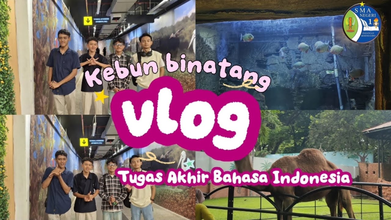 Vlog Kebun Binatang Surabaya (Tugas Akhir Bahasa Indonesia)