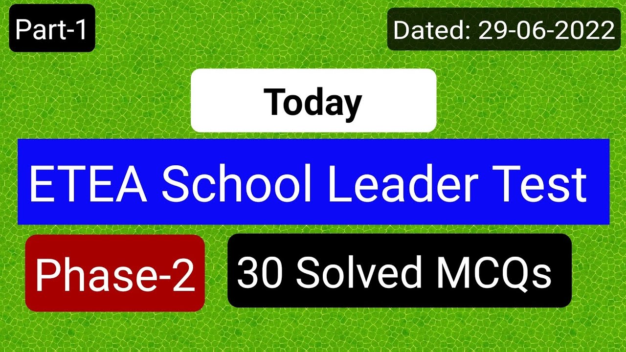 Today ETEA School Leader Test Paper Phase-2 | 30 Solved MCQs Part-1| ETEA Test Preparation