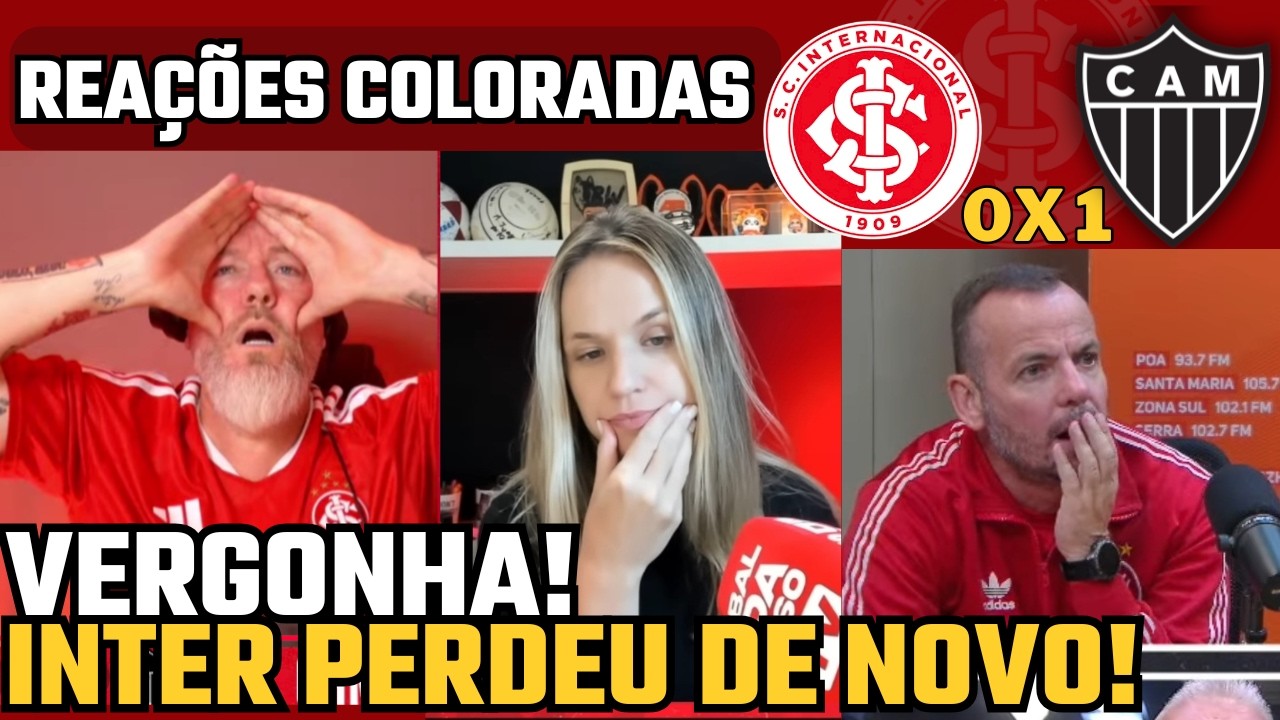 REAÇÕES dos COLORADOS | ATLÉTICO 1X0 INTERNACIONAL | BRASILEIRÃO 2026 | CRISE NO INTERNACIONAL!