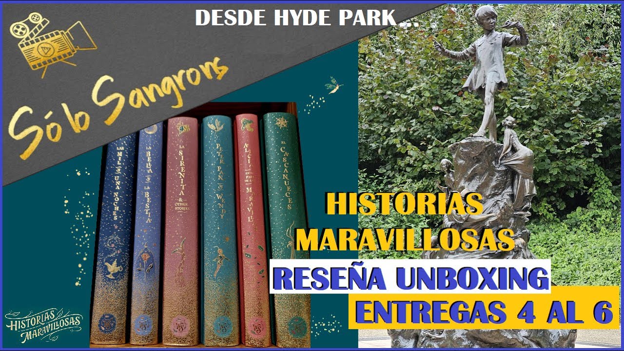 Reseña Unboxing Historias Maravillosas Entregas: 4, 5 y 6 ¡Desde Hyde Park! - RBA - Cap 151