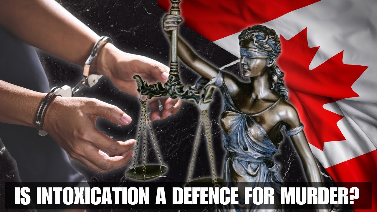 Can INTOXICATION be a defence for murder? | the new controversial Canadian law