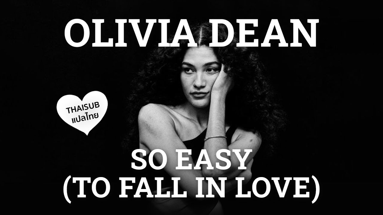 [แปลไทย / Thai Sub] Olivia Dean - So Easy (To Fall In Love)