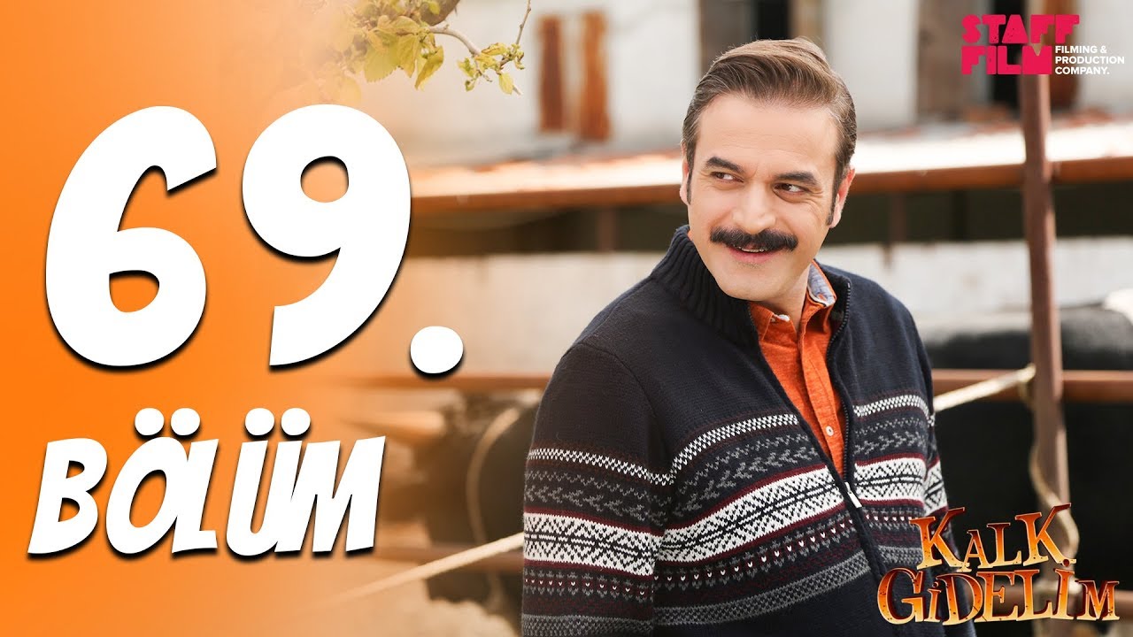 Kalk Gidelim 69. Bölüm