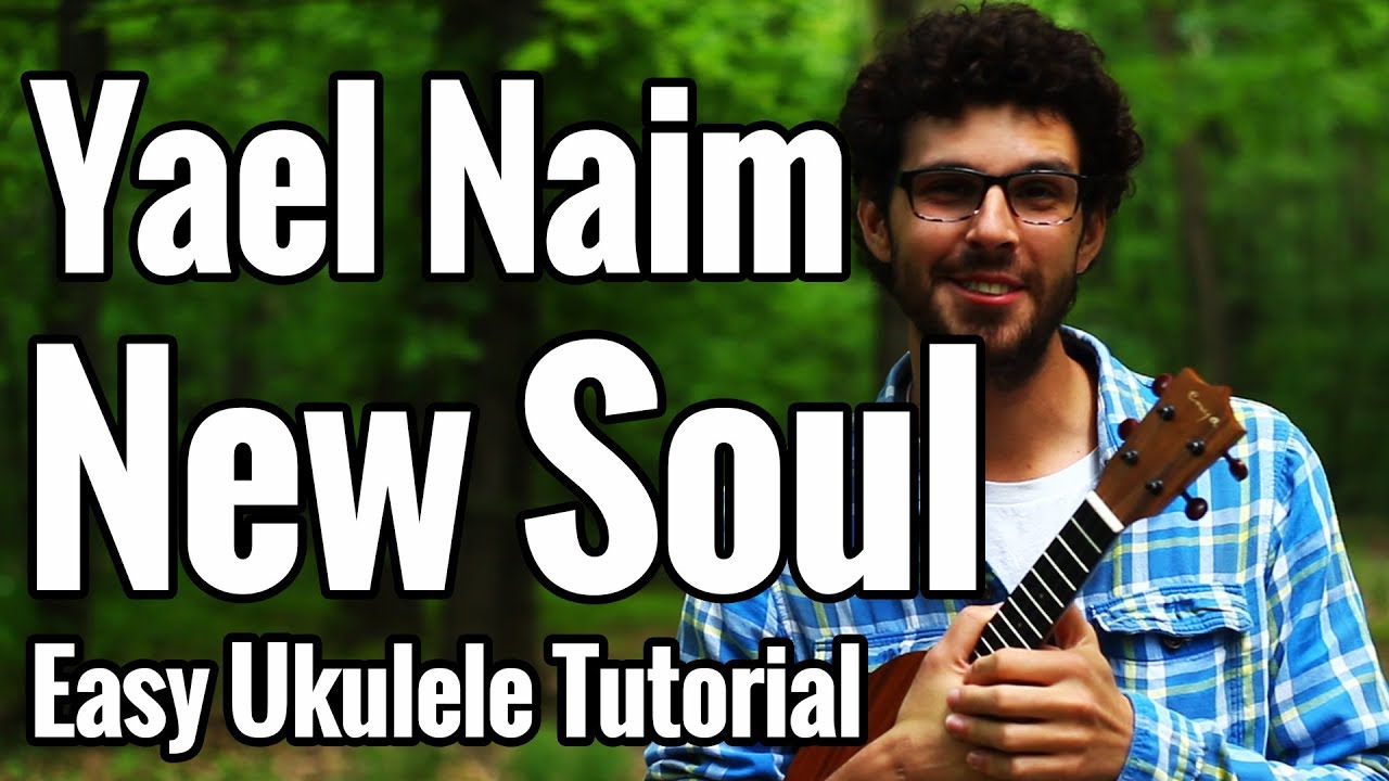 Yael Naim - New Soul - Ukulele Tutorial - Chords, Strumming, Play Along