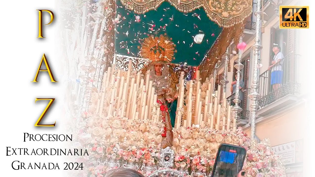 Extraordinaria VIRGEN DE LA PAZ 2024 ⁴ᴷ | Granada [2]