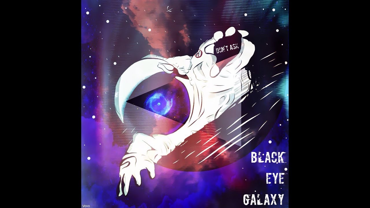 Don't Ask | Black Eye Galaxy | Official Video