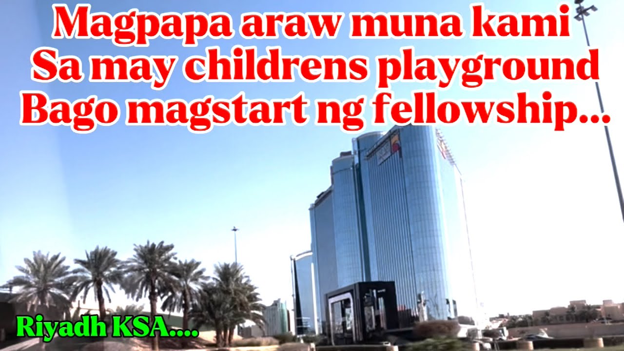 Magpapa araw muna kami bago magstart fellowship...dito sa may childrens playground...