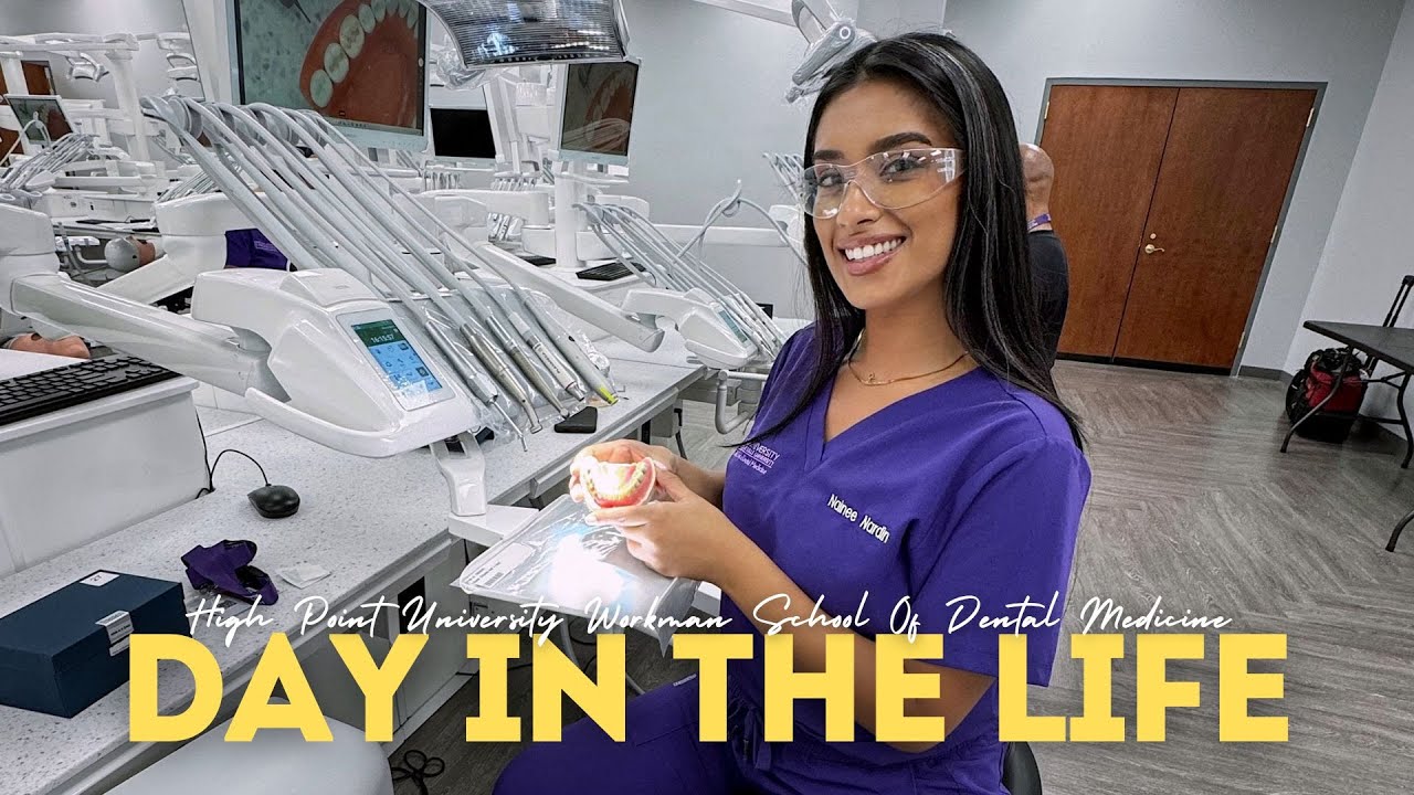Day In The Life at High Point University Workman School Of Dental Medicine