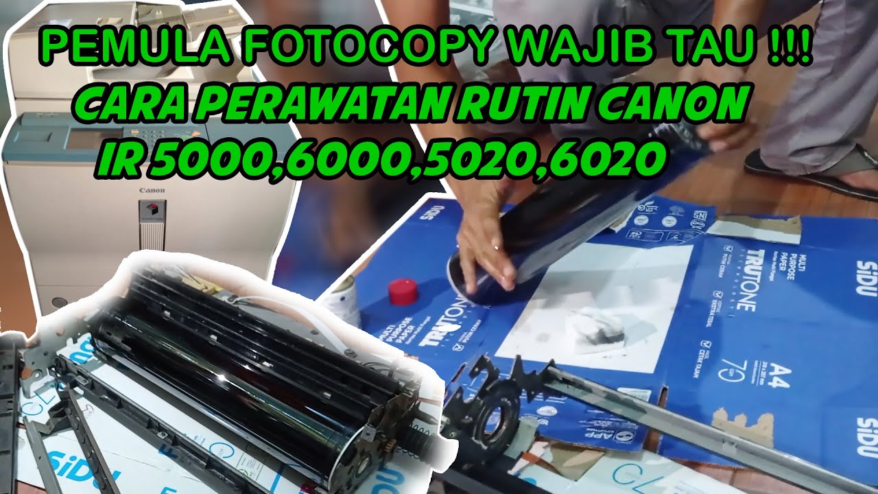 CARA BONGKAR DAN MEMBERSIHKAN DRUM CANON IR5000,IR6000,IR5020,IR 6020
