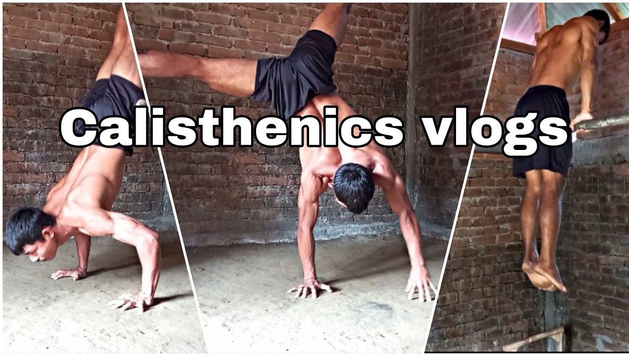 calisthenics vlogs #4