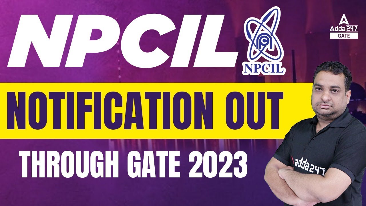 NPCIL Recruitment 2022 | NPCIL 2022 Notification Out