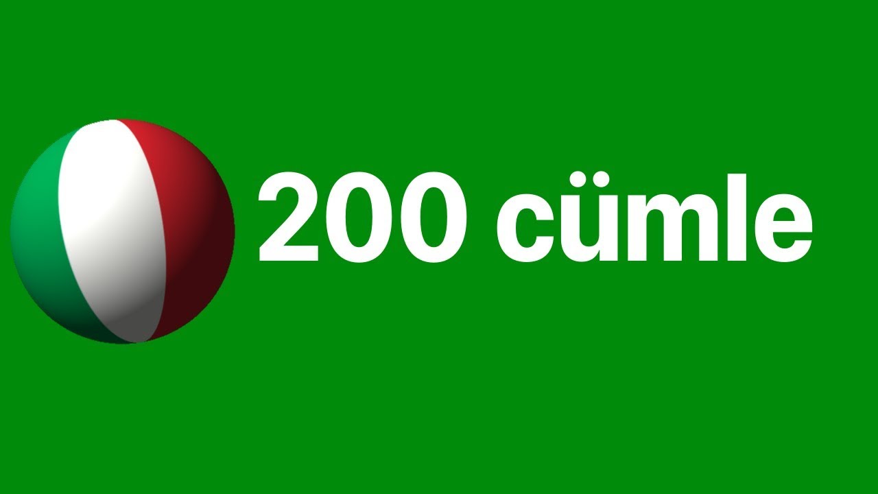 İtalyanca öğren: İtalyanca'da 200 cümle - İtalyanca dilinde cümleler - İtalyan dili