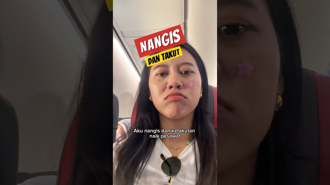 Nangis TAKUT naik pesawat 😭