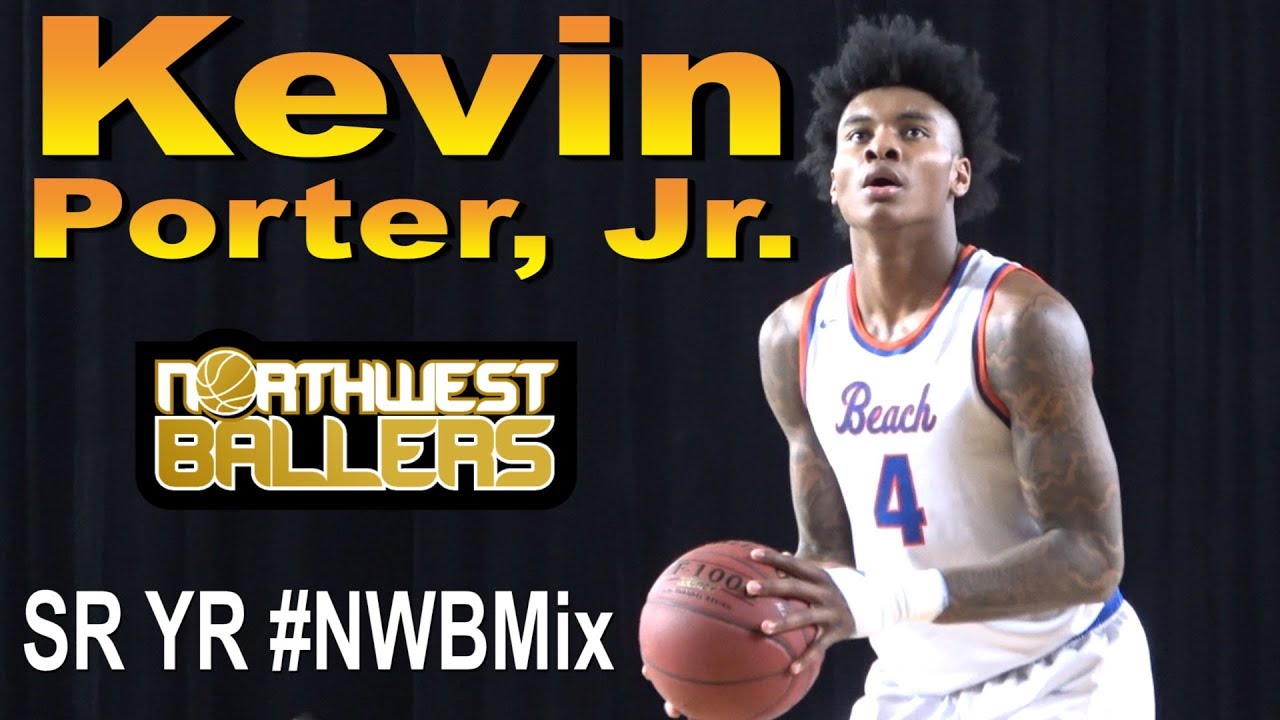 KEVIN PORTER, JR. '18 Rainier Beach (Seattle) - SR YR #NWBMix