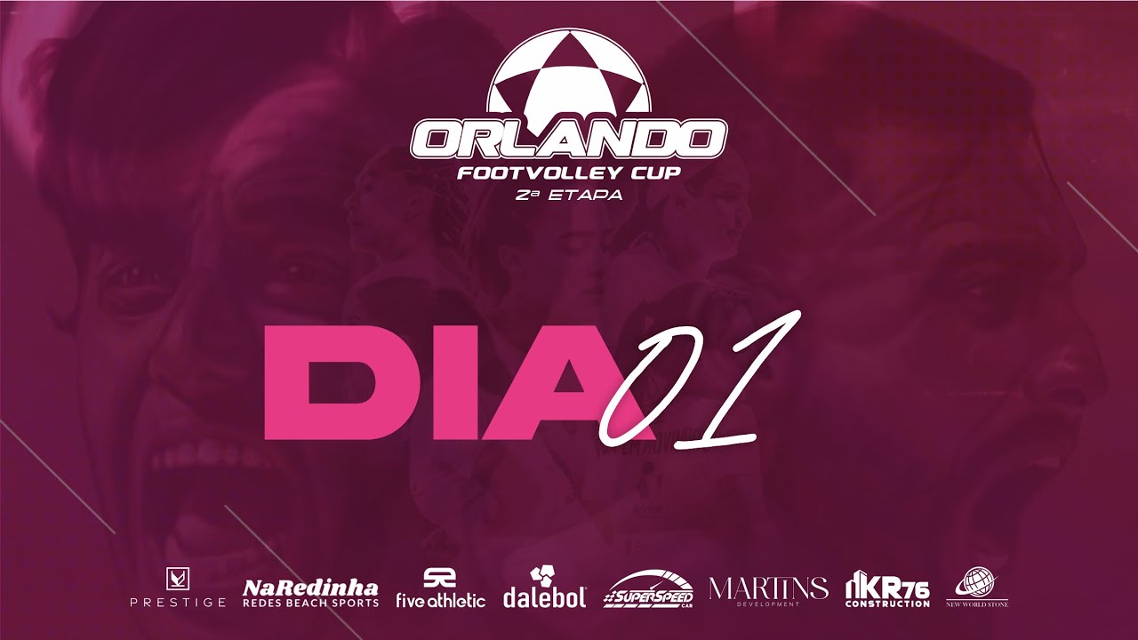 ORLANDO FOOTVOLLEY CUP | 2ª ETAPA | DIA 01