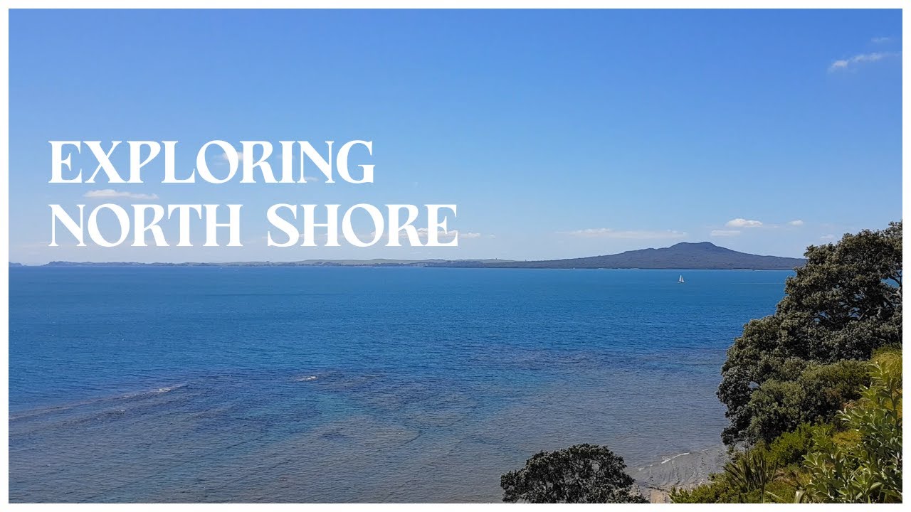 Exploring North Shore - Auckland, New Zealand