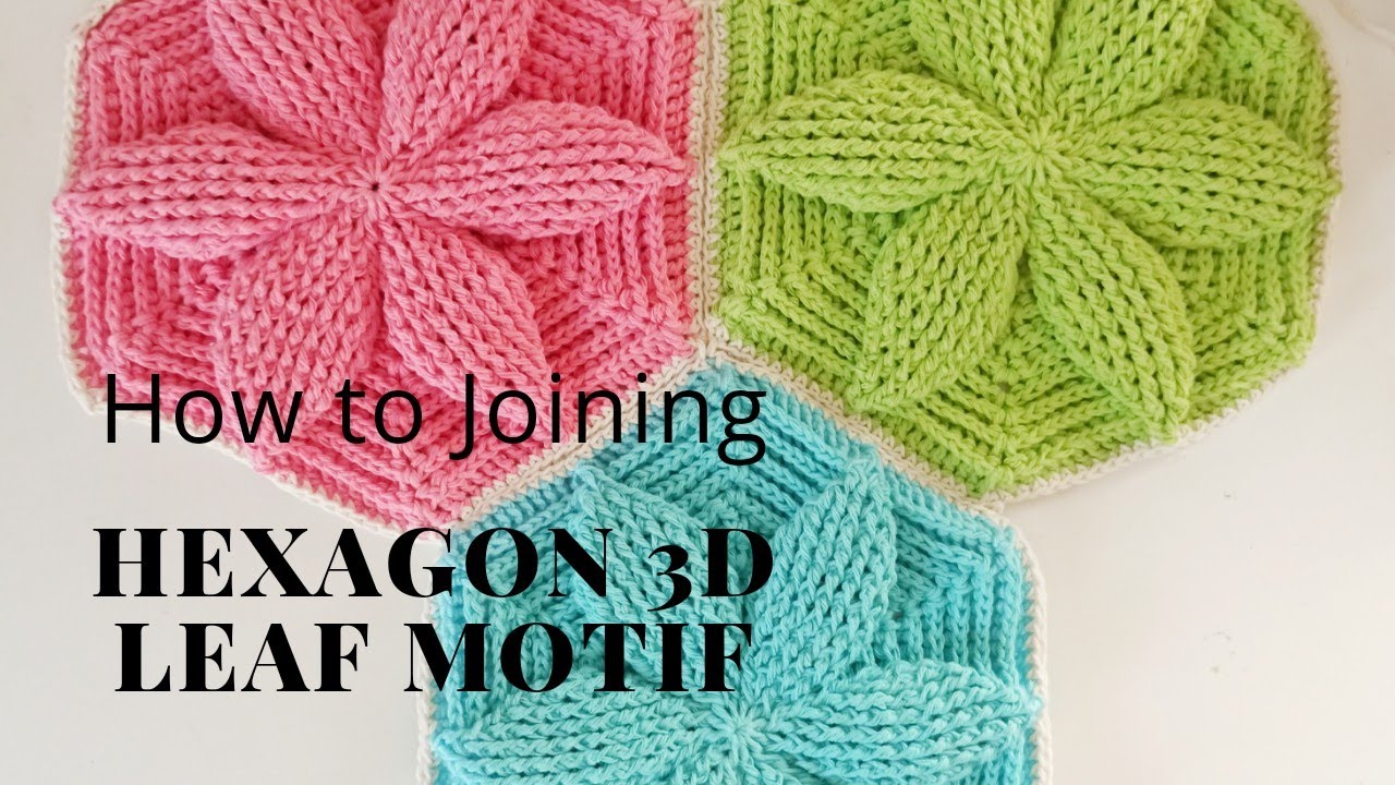 How to Joining Hexagon 3D Leaf Motif /Easy Crochet Tutorials